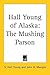 Hall Young of Alaska by Samuel Hall Young