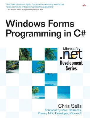 Windows Forms Programming in C# (MICROSOFT NET DEVELOPMENT SERIES)