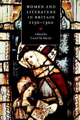 Women and Literature in Britain, 1150 - 1500 (Paperback)