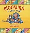 Mooshka by Julie Paschkis