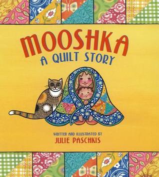 Mooshka: A Quilt Story (Hardcover)