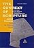The Context of Scripture: Archival Documents from the Biblical World (Context of Scripture) vol. 3