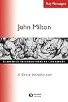 John Milton: A Short Introduction John Milton: A Short Introduction