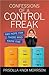 Confessions of a Control Freak: And Hope for Those Who Know One
