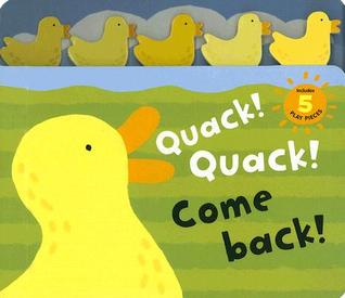 Quack! Quack! Come Back! (Hardcover)