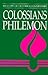 Colossians, Philemon by Ernest D. Martin
