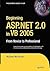 Beginning ASP.NET 2.0 in VB 2005: From Novice to Professional (Beginning: from Novice to Professional)