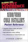 Audio/Video Cable Installer's Pocket Guide (McGraw-Hill Pocket Reference)
