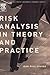 Risk Analysis in Theory and...