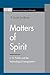 Matters of Spirit: J. G. Fichte and the Technological Imagination (American and European Philosophy)