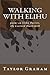 Walking with Elihu: poems o...