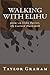 Walking with Elihu by Taylor Graham
