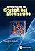 Introduction To Statistical Mechanics by John Dirk Walecka