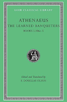 The Learned Banqueters, Volume II: Books 3.106e–5 (Hardcover)