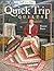 Quick Trip Quilts by Eleanor Burns