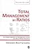 Total Management by Ratios:...