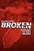 Broken: Restoration For God...