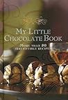 My Little Chocolate Book