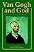 Van Gogh and God: A Creativ...