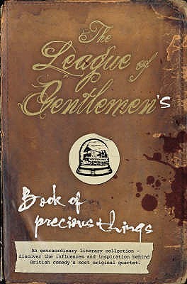The League of Gentlemen's Book of Precious Things (Hardcover)