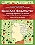 Kick-Ass Creativity: An Energy Makeover for Artists, Explorers, and Creative Professionals
