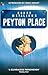 Peyton Place by Grace Metalious Peyton Place by Grace Metalious