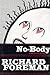 No-body: A Novel in Parts