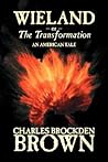 Wieland, or, The Transformation (Carwin, #1)
