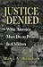 Justice Denied: What Americ...