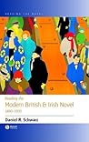 Reading the Modern British and Irish Novel 1890 - 1930 (Reading the Novel)