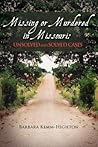Missing or Murdered in Missouri: Unsolved and Solved Cases: Unsolved and Solved Cases