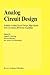 Analog Circuit Design: Scalable Analog Circuit Design, High Speed D/A Converters, RF Power Amplifiers