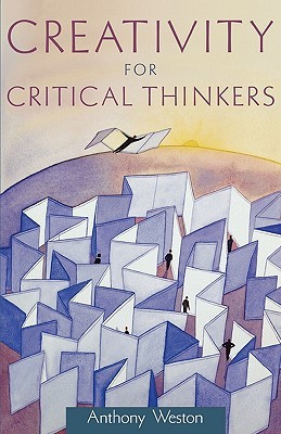Creativity for Critical Thinkers (Paperback)