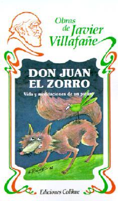 Don Juan el Zorro: Vida y meditaciones de un pícaro (Paperback)