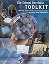 The School Portfolio Toolkit: A Planning, Implementation, and Evaluation Guide for Continuous School Improvement