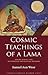 Cosmic Teachings of a Lama: How to be Born Again: the Science to Create the Superhuman