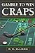 Gamble To Win Craps