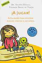 A jugar! : actividades para enseñar buenos hábitos a los niños (Mass Market Paperback)