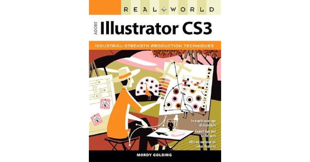 Real World Adobe Illustrator Cs3 By Mordy Golding