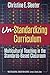 Un-Standardizing Curriculum: Multicultural Teaching in the Standards-Based Classroom (Multicultural Education Series)