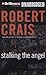 Stalking The Angel by Robert Crais