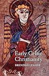 Early Celtic Christianity