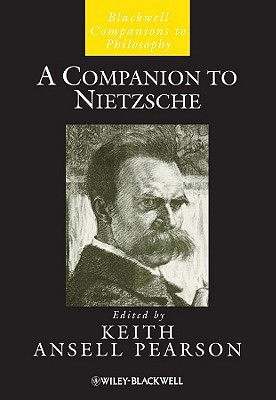 A Companion to Nietzsche (Blackwell Companions to Philosophy, Vol. 33)