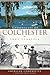 Chronicles of Colchester by Inge Schaefer