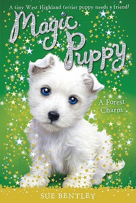 A Forest Charm (Magic Puppy, #6)