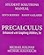 Student Solutions Manual for Precalculus: Enhanced with Graphing Utilities