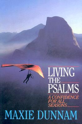 Living the Psalms: A Confidence for All Seasons (Paperback)