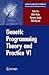 Genetic Programming Theory and Practice VI