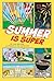 Summer Is Super (First Graphics: Seasons)