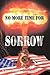 No More Time For Sorrow